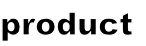 product
